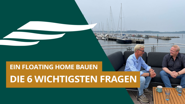 Ein Floating Home bauen: Die 6 wichtigsten Fragen